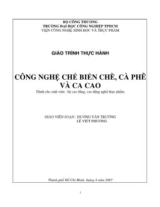 Giáo trình Thực hành Công nghệ chế biến chè, cà phê và cacao - Dương Văn Trường