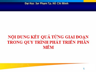 Nội dung kết quả từng giai đoạn trong quy trình phát triển phần mềm