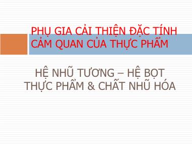 Phụ gia cải thiện đặc tính cảm quan của thực phẩm