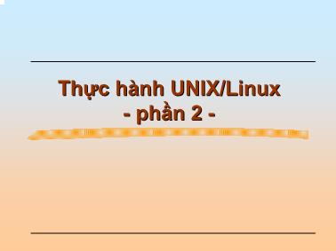 Thực hành UNIX/Linux (Phần 2)