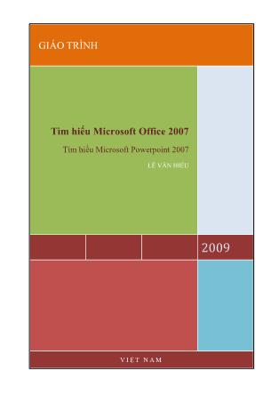 Tìm hiểu Microsoft Office 2007 - Tập 3: Tìm hiểu MS Powerpoint 2007