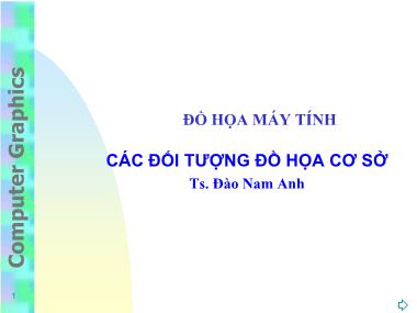 Bài giảng Các đối tượng đồ họa cơ sở - Đào Nam Anh