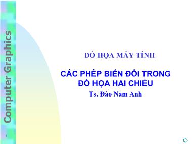 Bài giảng Các phép biến đổi trong đồ họa hai chiều - Đào Nam Anh