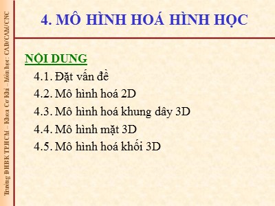 Bài giảng CAD/ CAM/ CNC - Bài 4: Mô hình hóa hình học