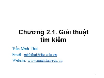 Bài giảng Cấu trúc dữ liệu và giải thuật - Chương 2: Giải thuật tìm kiếm - Trần Minh Thái