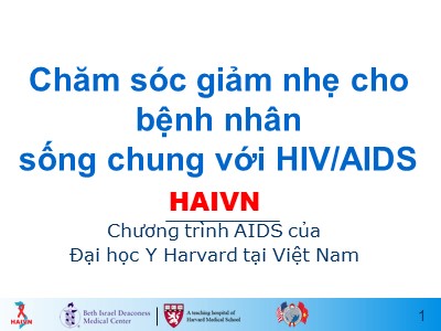 Bài giảng Chăm sóc giảm nhẹ cho bệnh nhân sống chung với HIV/AIDS