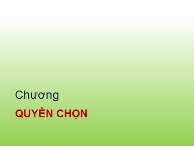 Bài giảng Chương 7: Quyền chọn