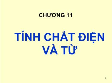 Bài giảng Cơ sở khoa học vật liệu - Chương 11: Tính chất điện và từ - Lê Văn Thắng