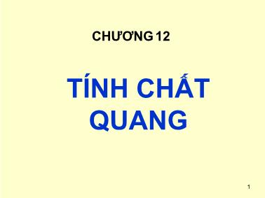 Bài giảng Cơ sở khoa học vật liệu - Chương 12: Tính chất quang - Lê Văn Thắng