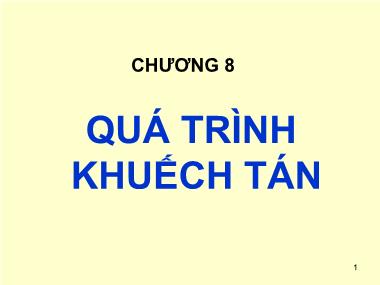 Bài giảng Cơ sở khoa học vật liệu - Chương 8: Quá trình khuếch tán - Lê Văn Thắng