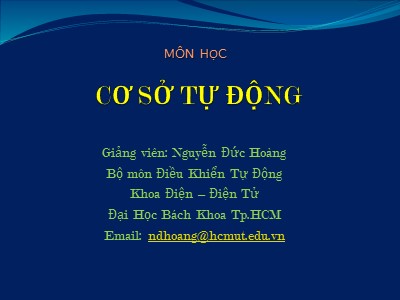 Bài giảng Cơ sở tự động - Chương 4: Đánh giá tính ổn định của hệ thống - Nguyễn Đức Hoàng