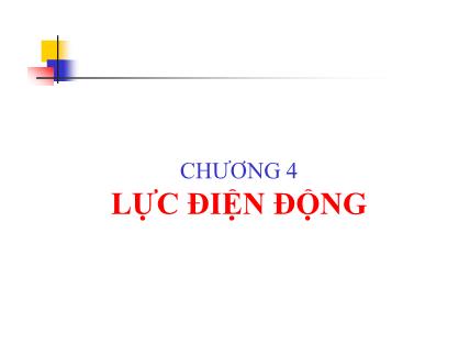 Bài giảng Cơ sở Viễn Thông - Chương 4: Lực điện động