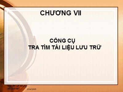 Bài giảng Công cụ tra tìm tài liệu lưu trữ