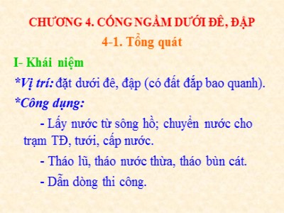 Bài giảng Công trình trên hệ thống thủy lợi - Chương 4: Cống ngầm dưới đê, đập