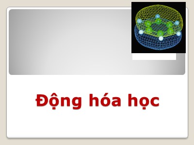 Bài giảng Động hóa học