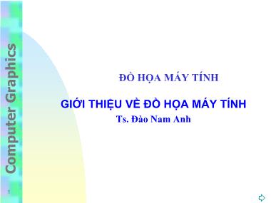 Bài giảng Giới thiệu về đồ họa máy tính - Đào Nam Anh