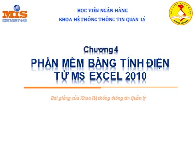 Bài giảng Hệ thống thông tin quản lí - Chương 4: Phần mềm Bảng tính điện tử MS Excel 2010