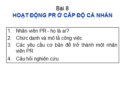 Bài giảng Hoạt động PR ở cấp độ cá nhân