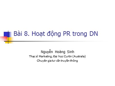 Bài giảng Hoạt động PR trong doanh nghiệp - Nguyễn Hoàng Sinh