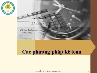 Bài giảng Kế toán - Chương 3: Các phương pháp kế toán - Nguyễn Vũ Việt