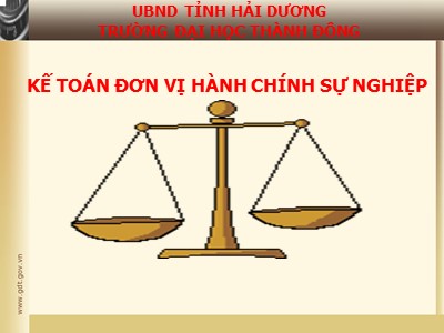 Bài giảng Kế toán đơn vị hành chính doanh nghiệp