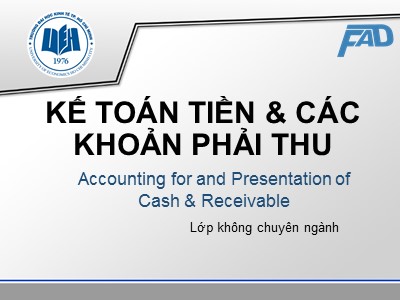 Bài giảng Kế toán tài chính - Chương 2: Kế toán tiền và các khoản thu