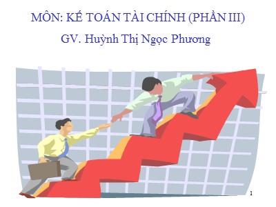 Bài giảng Kế toán tài chính - Huỳnh Thị Ngọc Phương