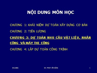 Bài giảng Kết cấu Thép - Chương 3: Dự toán nhu cầu vật liệu, nhân công và máy thi công - Phạm Văn Công