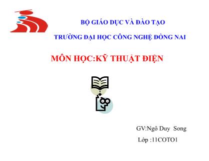 Bài giảng Kĩ thuật điện - Ngô Duy Song