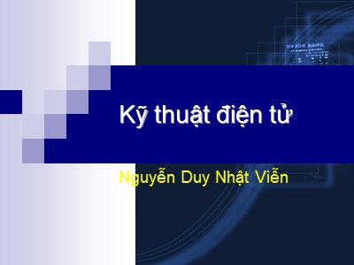 Bài giảng Kĩ thuật điện tử - Chương 2: Diode và ứng dụng