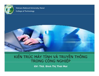 Bài giảng Kiến trúc máy tính và truyền thông trong công nghiệp - Đinh Thị Thái Mai