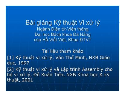 Bài giảng Kỹ thuật Vi xử lý - Chương 2: Vi xử lí và Hệ thống vi xử lí - Hồ Viết Việt