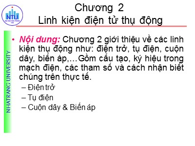 Bài giảng Linh kiện điện tử - Chương 2: Linh kiện điện tử thụ động