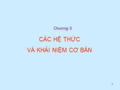 Bài giảng Lý thuyết điều khiển tự động - Chương 0: Các hệ thức và khái niệm cơ bản - Võ Thanh Việt