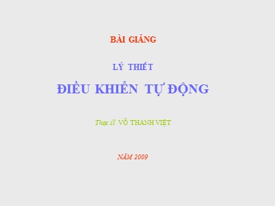 Bài giảng Lý thuyết điều khiển tự động - Võ Thanh Việt