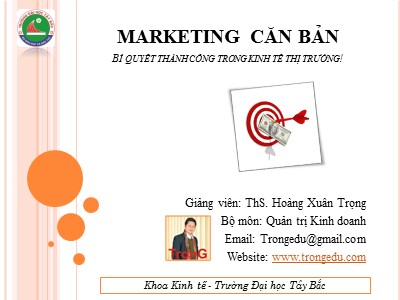 Bài giảng Marketing căn bản - Chương 4: Hành vi khách hàng - Hoàng Xuân Trọng