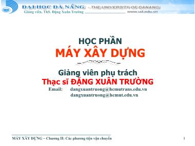 Bài giảng Máy xây dựng - Chương 2: Các phương tiện vận chuyển - Đặng Xuân Trường