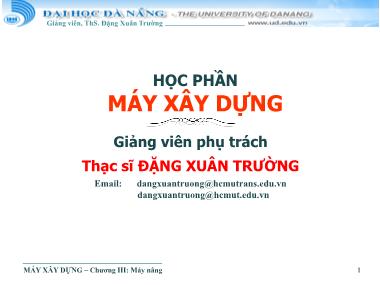 Bài giảng Máy xây dựng - Chương 3: Máy nâng - Đặng Xuân Trường