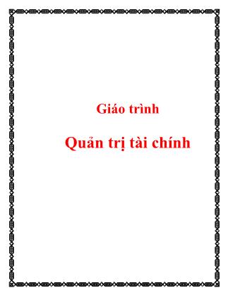 Bài giảng môn Quản trị tài chính - Bài 1: Vai trò của quản trị tài chính