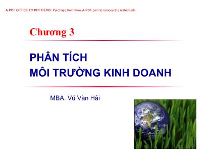 Bài giảng Nghiệp vụ kinh doanh - Chương 3: Phân tích môi trường kinh doanh - Vũ Văn Hải