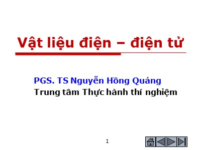 Bài giảng Nhập môn điện tử - Chương 2: Vật liệu dẫn điện - Nguyễn Hồng Quảng