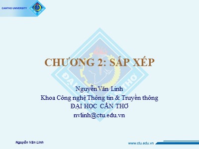 Bài giảng Phân tích Thiết kế thuật toán - Chương 2: Sắp xếp - Nguyễn Văn Linh