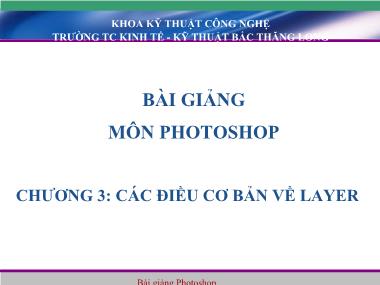 Bài giảng Photoshop - Chương 3: Các điều cơ bản về Layer