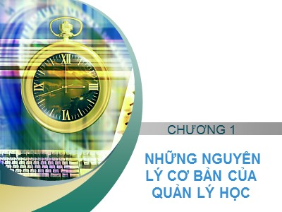 Bài giảng Quản lí học - Chương 1: Những nguyên lý cơ bản của quản lý học