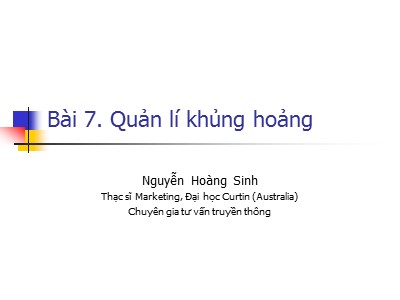 Bài giảng Quản lý khủng hoảng - Nguyễn Hoàng Sinh