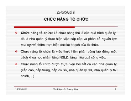 Bài giảng Quản trị học - Chương 6: Chức năng tổ chức - Nguyễn QUang Huy