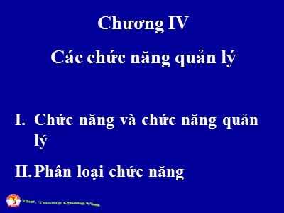 Bài giảng Quản trị học đại cương - Chương 4: Các chức năng quản lý