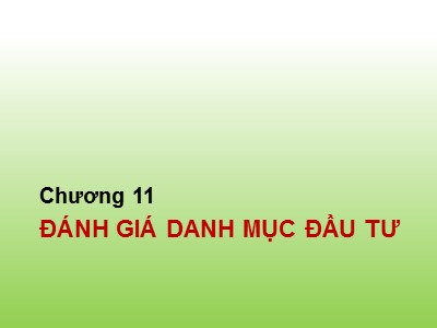 Bài giảng Quản trị kinh doanh - Chương 11: Đánh giá danh mục đầu tư