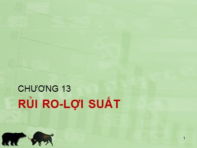 Bài giảng Quản trị kinh doanh - Chương 13: Rủi ro-Lợi suất