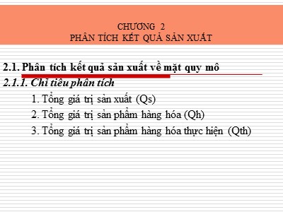 Bài giảng Quản trị kinh doanh - Chương 2: Phân tích kết quả sản xuất